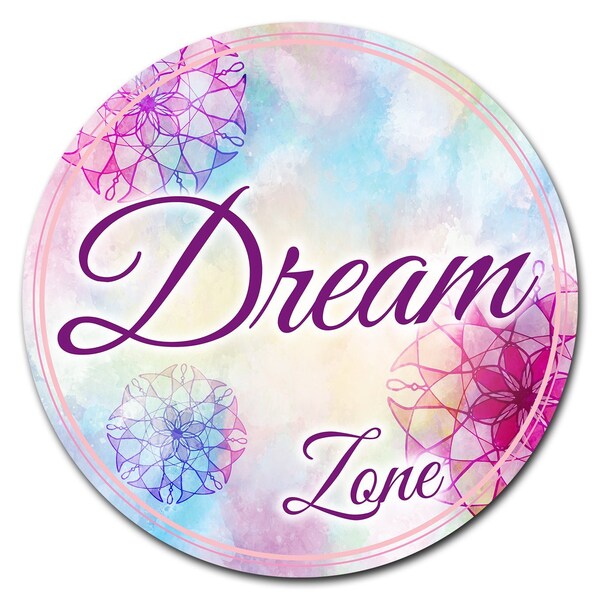 Dream Zone Circle Corrugated Plastic Sign